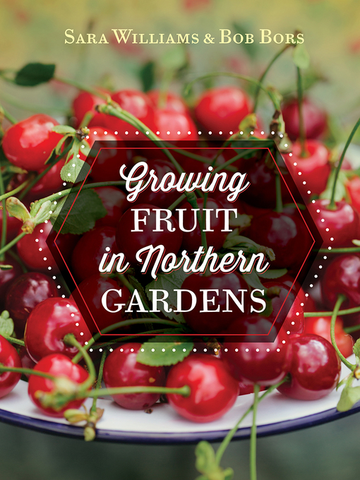 Cover image for Growing Fruit in Northern Gardens